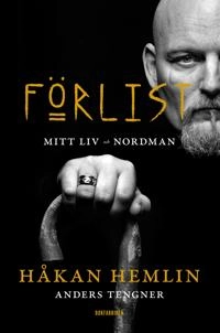 Förlist : mitt liv och Nordman; Anders Tengner, Håkan Hemlin; 2014