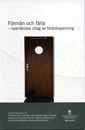 Förmån och fälla - nyanländas uttag av föräldrapenning. SOU 2012:9 : Betänkande från Utredningen om förtroendevaldas arbetslöshetsersättning; Arbetsmarknadsdepartementet; 2012