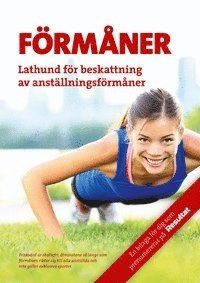 Förmåner 2015 : beskattning av anställningsförmåner; 2015