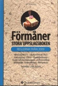 Förmåner : stora uppslagsboken : skattefritt - skattepliktigt : tjänsteförmåner, gåvor, datorlån, studie- och konferensresor, arbetsredskap, internationellt, rättspraxis; Jan Antonson; 2009