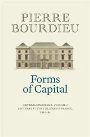 Forms of capital : General sociology