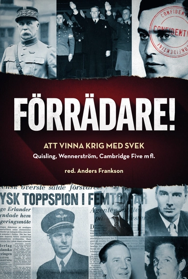 Förrädare! : att vinna krig med svek; Anders Frankson; 2019