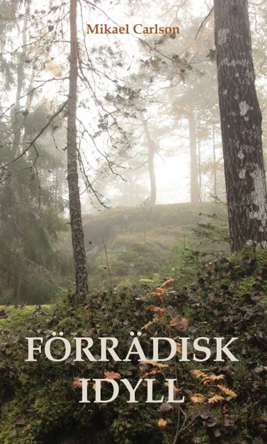 Förrädisk idyll