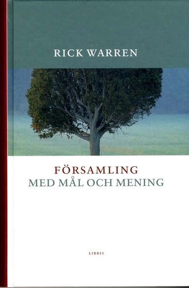 Församling med mål och mening; Rick Warren; 2011