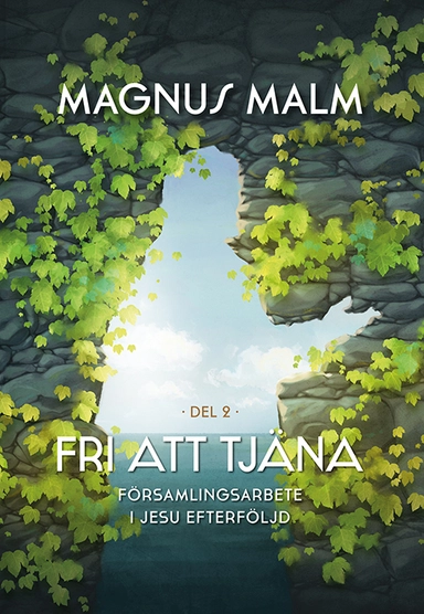 Församlingsarbete i Jesu efterföljd; Magnus Malm; 2020