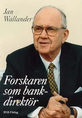 Forskaren som bankdirektör; Jan Wallander; 1998
