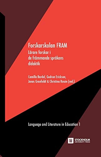 Forskarskolan FRAM : lärare forskar i de främmande språkens didaktik