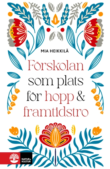 Förskolan som plats för hopp & framtidstro
