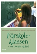 Förskoleklassen - ett tionde skolår?