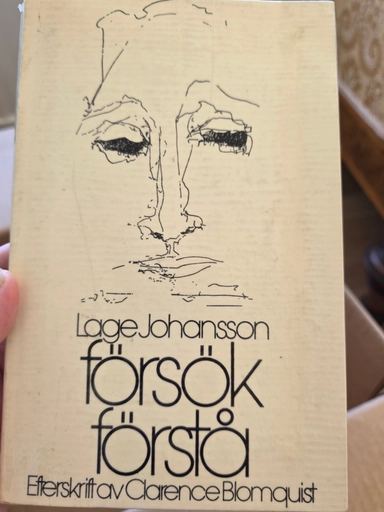 Försök förstå : en personlig bok om självmord; Lage Johansson; 1976