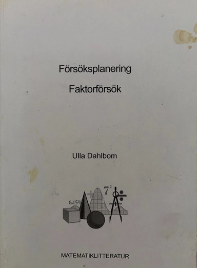 Försöksplanering : faktorförsök