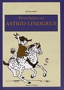 Första boken om Astrid Lindgren; Siv Svensson-Rune; 2000