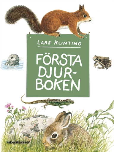 Första djurboken : däggdjur groddjur kräldjur; Lars Klinting; 2016