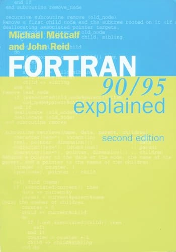 Fortran 90/95 explained; Michael Metcalf; 1999