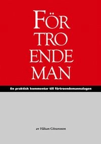 Förtroendeman : en praktisk kommentar till förtroendemannalagen