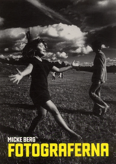Fotograferna; Micke Berg; 2006