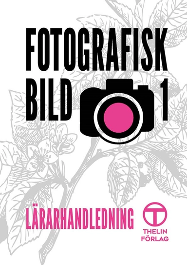 Fotografisk bild 1 - Lärarhandledning; Meg Marnon; 2020