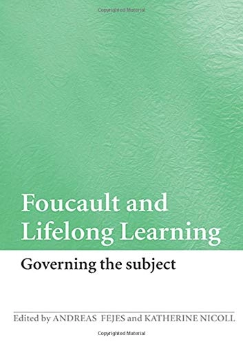 Foucault and lifelong learning : governing the subject
