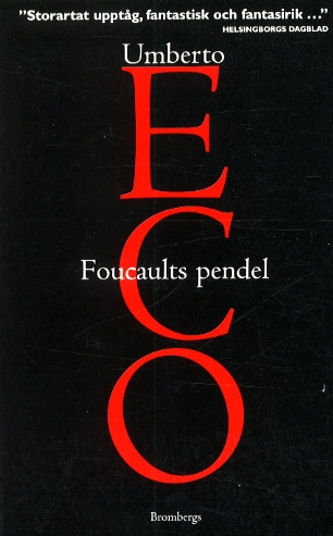 Foucaults pendel; Umberto Eco; 2001