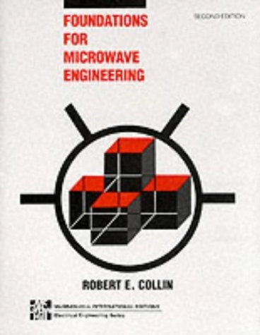 Foundations for microwave engineering; Robert E. Collin; 1992