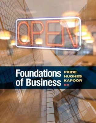 Foundations of business; William M. Pride; 2019