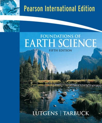 Foundations of earth science; Frederick K. Lutgens; 2008