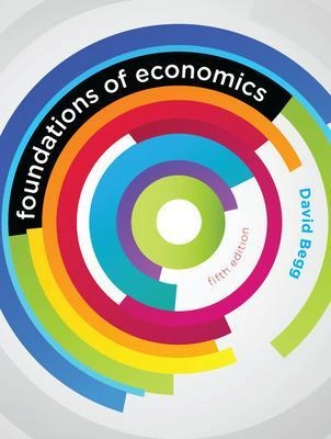 Foundations of economics; David K. H. Begg; 2013