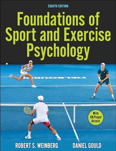 Foundations of sport and exercise psychology