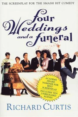 Four weddings and a funeral : three appendices and a screenplay; Richard Curtis; 1996