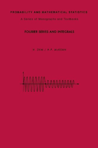 Fourier series and integrals; H. Dym & H.P McKean; 1985
