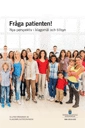 Fråga patienten. SOU 2015:102. Nya perspektiv i klagomål och tillsyn : Slutbetänkande från Klagomålsutredningen