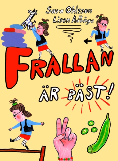 Frallan är bäst; Sara Ohlsson; 2018