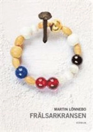 Frälsarkransen; Martin Lönnebo; 2008