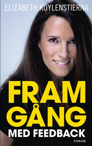 Framgång med feedback; Elizabeth Kuylenstierna; 2014