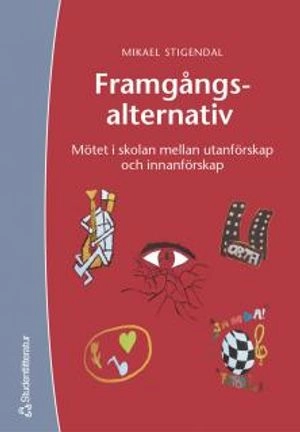 Framgångsalternativ : mötet i skolan mellan utanförskap och innanförskap
