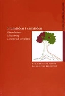 Framtiden i samtiden: könsrealationer i förändring i Sverige och omvärlden