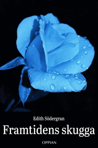 Framtidens skugga; Edith Södergran; 2020