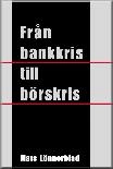 Från bankkris till börskris; Mats Lönnerblad; 2003