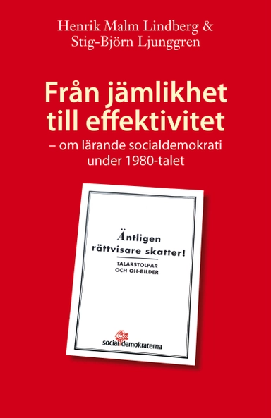Från jämlikhet till effektivitet : om lärande socialdemokrati under 1980-talet