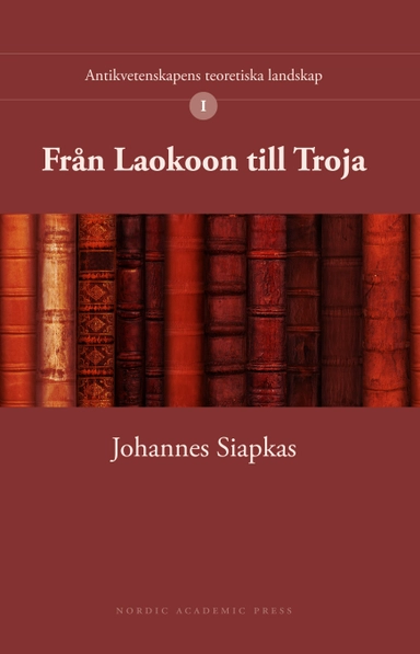 Från Laokoon till Troja; Johannes Siapkas; 2017