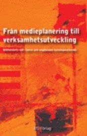 Från medieplanering till verksamhetsutveckling : bibliotekets roll i barns och ungdomars kunskapssökande; Malin Ögland; 2009