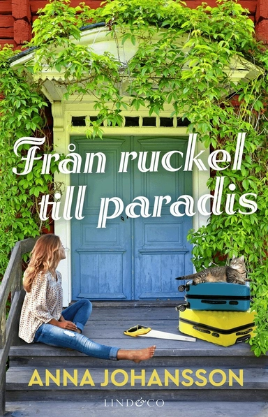 Från ruckel till paradis; Anna Johansson
