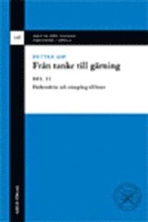 Från tanke till gärning. D. 2, Förberedelse och stämpling till brott