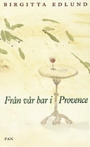Från vår bar i Provence