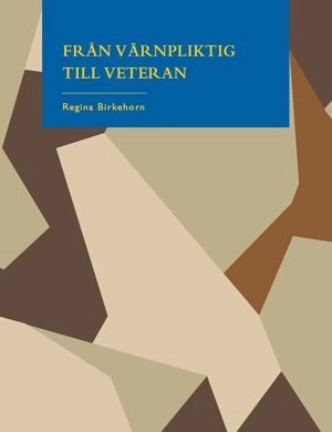 Från värnpliktig till veteran