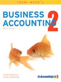 Frank Wood's Business Accounting Volume 2 with MyAccountingLab access card