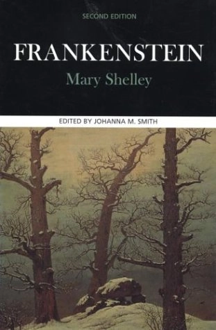 Frankenstein : complete, authoritative text with biographical, historical, and cultural contexts, critical history, and essays from contemporary critical perspectives; Mary Wollstonecraft Shelley; 2000