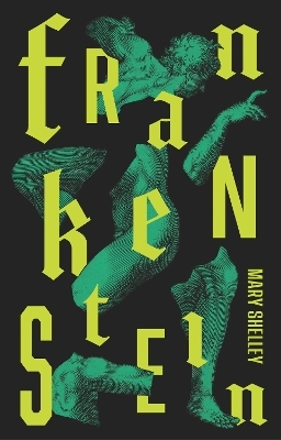 Frankenstein: Or The Modern Prometheus; Mary Shelley; 2025