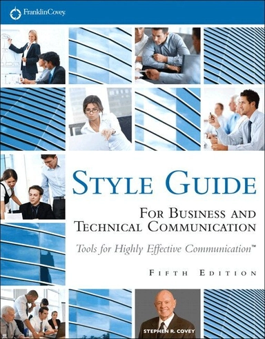 FranklinCovey Style Guide; Stephen R. Covey; 2012
