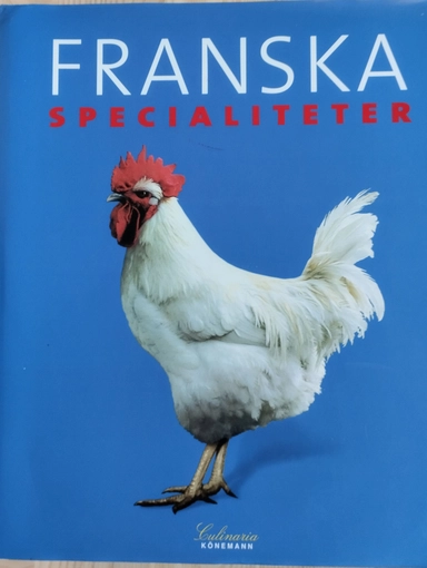 Franska specialiteter : en kulinarisk resa; Peter Feierabend; 2000